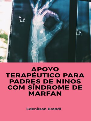 cover image of APOYO TERAPÉUTICO PARA PADRES DE NINOS COM SÍNDROME DE MARFAN